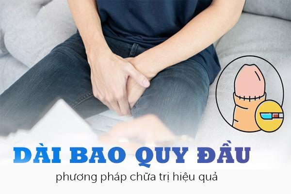 Dài bao quy đầu và phương pháp chữa trị hiệu quả