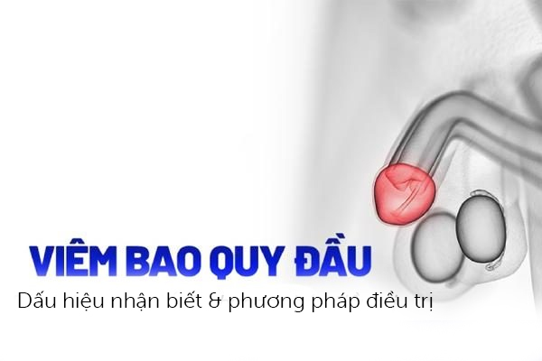 Viêm bao quy đầu: Dấu hiệu nhận biết & Phương pháp điều trị