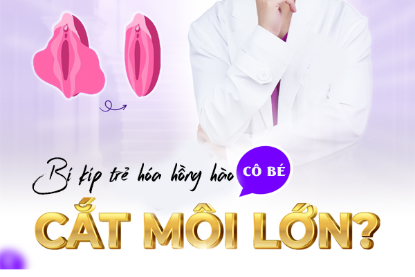 Cắt môi lớn – Bí quyết làm trẻ hoá, hồng hào cô bé
