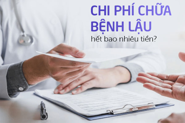 Chi phí chữa bệnh lậu hết bao nhiêu tiền?