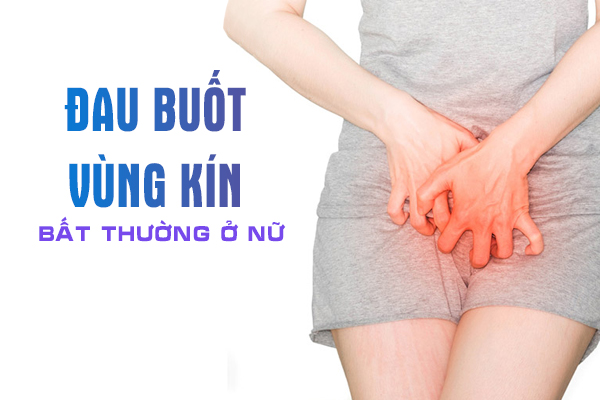 Đau buốt vùng kín bất thường ở nữ giới