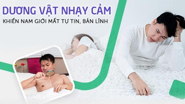 Dương vật nhạy cảm khiến nam giới mất tự tin và bản lĩnh