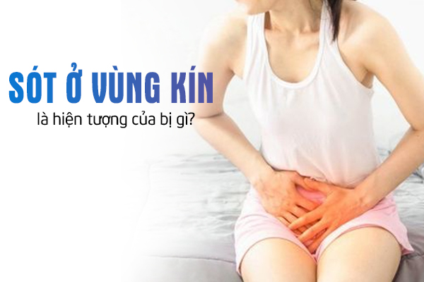Hiện tượng sót ở vùng kín nữ là bị bệnh gì?