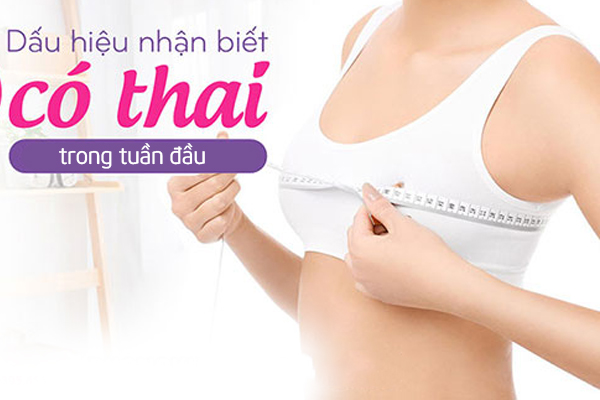 Những dấu hiệu mang thai trong tuần đầu