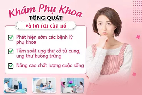 Những lợi ích khám tổng quát phụ khoa