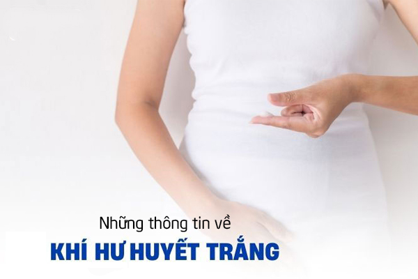 Những thông tin về khí hư huyết trắng ở nữ