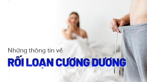 Những thông tin về rối loạn cương dương ở nam giới