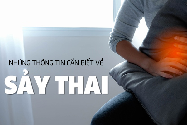 Những thông tin về sảy thai chị em cần nắm rõ