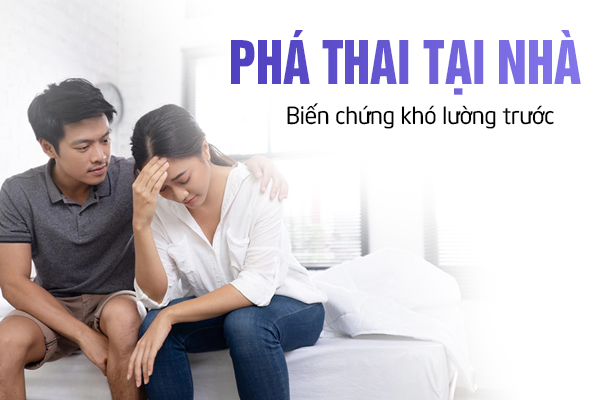 Phá thai tại nhà – Biến chứng khó lường trước
