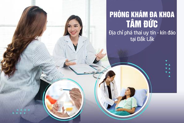 Phòng khám phá thai uy tín, kín đáo tại Đắk Lắk