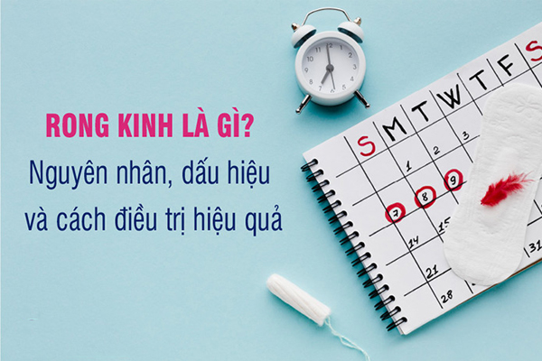 Rong kinh: Dấu hiệu nguyên nhân và phương pháp chữa trị