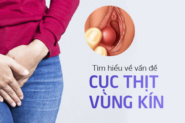 Tìm hiểu về vấn đề cục thịt vùng kín