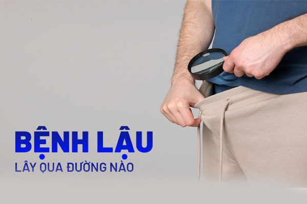 Bệnh lậu là gì? Bệnh lậu lây qua đường nào?